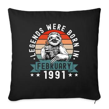 Legends Were Born In February 1991 Sloth Sloth - Sofa pillowcase 17,3'' x 17,3'' (45 x 45 cm) - black - Front