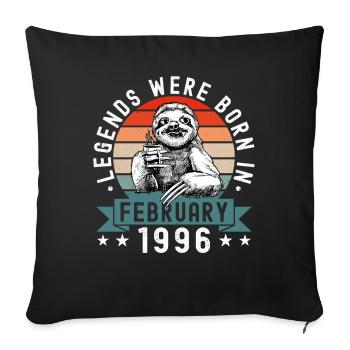 Legends Were Born In February 1996 Sloth Sloth - Sofa pillowcase 17,3'' x 17,3'' (45 x 45 cm) - black - Front