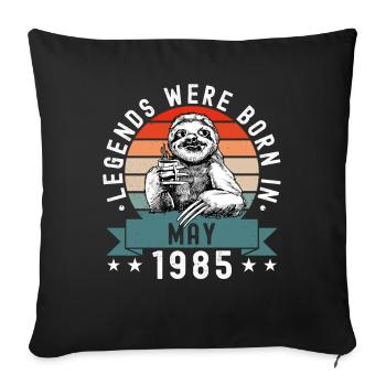Legends Were Born In May 1985 Sloth Sloth - Sofa pillowcase 17,3'' x 17,3'' (45 x 45 cm) - black - Front
