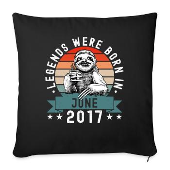 Legends Were Born In June 2017 Sloth Sloth - Sofa pillowcase 17,3'' x 17,3'' (45 x 45 cm) - black - Front