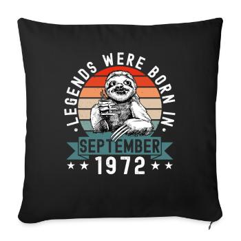 Les légendes sont nées en septembre 1972 paresseux défectueux - Housse de coussin décorative 45 x 45 cm - noir - Devant