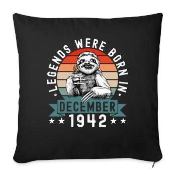 Les légendes sont nées en décembre 1942 Paresseux paresseux - Housse de coussin décorative 45 x 45 cm - noir - Devant