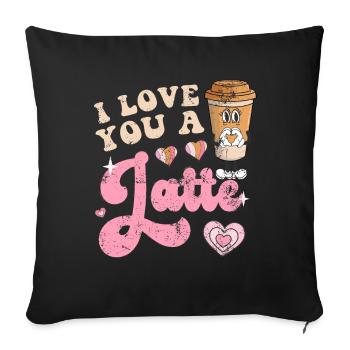 Groovy I Love You A Latte Coffee Lovers Valentine - Sofakissenbezug 45 x 45 cm - Schwarz - Vorne
