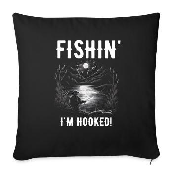 Moonlight Fishin Ich bin süchtig Fischer - Sofakissenbezug 45 x 45 cm - Schwarz - Vorne