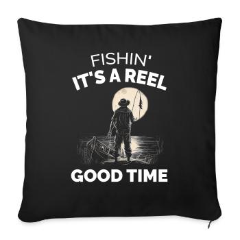 Fishin Its a Reel Good Time - Sofa pillowcase 17,3'' x 17,3'' (45 x 45 cm) - black - Front
