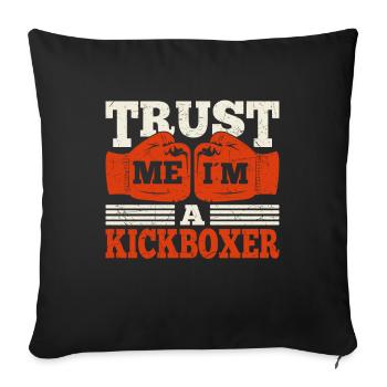 Citation de kickboxing Croyez-moi im A Kickboxer Cadeaux - Housse de coussin décorative 45 x 45 cm - noir - Devant