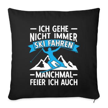 Skifahren Skifahrer Lustige Skiurlaub Geschenke - Sofakissenbezug 45 x 45 cm - Schwarz - Vorne