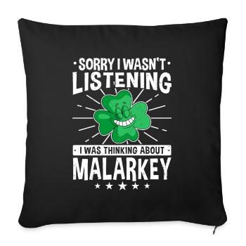 Désolé de ne pas avoir écouté en pensant à Malarkey - Housse de coussin décorative 45 x 45 cm - noir - Devant