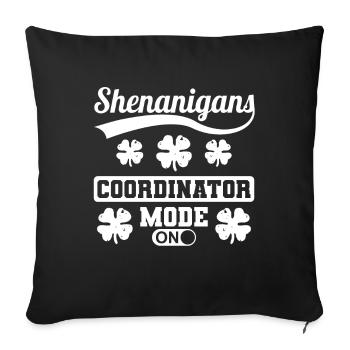 Shenanigans Coordinator Mode On St. Patrick's Day - Sofa pillowcase 17,3'' x 17,3'' (45 x 45 cm) - black - Front