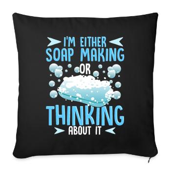 Soap Maker Humour Fabrication de savon ou penser au savon - Housse de coussin décorative 45 x 45 cm - noir - Devant