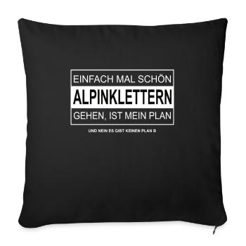 Einfach mal schön ALPINKLETTERN gehen - Sofakissenbezug 45 x 45 cm - Schwarz - Vorne