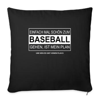 Einfach mal schön zum BASEBALL gehen - Sofakissenbezug 45 x 45 cm - Schwarz - Vorne