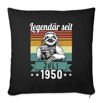 Sloth Legendary since July 1950 Birthday - Sofa pillowcase 17,3'' x 17,3'' (45 x 45 cm) - black - Front