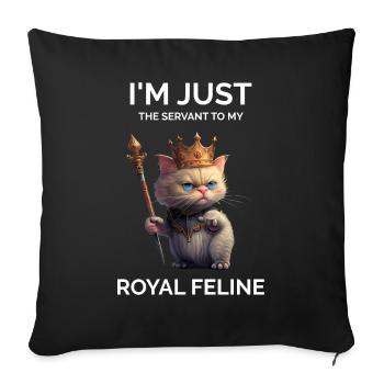 I'm Just The Servant Funny Royal Cat - Sofa pillowcase 17,3'' x 17,3'' (45 x 45 cm) - black - Front