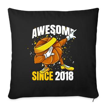 Awesome Since 2018 - 5th Basketball Birthday - Sofa pillowcase 17,3'' x 17,3'' (45 x 45 cm) - black - Front