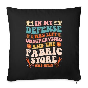 Pour ma défense, on m’a laissée sans surveillance pour coudre une courtepointe - Housse de coussin décorative 45 x 45 cm - noir - Devant