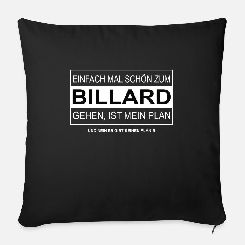 Einfach mal schön zum BILLARD gehen - Sofakissenbezug 45 x 45 cm - Schwarz