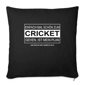 Einfach mal schön zum CRICKET gehen - Sofakissenbezug 45 x 45 cm - Schwarz - Vorne