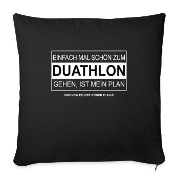 Einfach mal schön zum DUATHLON gehen - Sofakissenbezug 45 x 45 cm - Schwarz - Vorne
