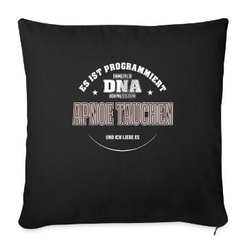 Es ist in meiner DNA ich muss zum APNOE TAUCHEN - Sofakissenbezug 45 x 45 cm - Schwarz - Vorne