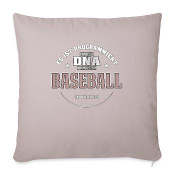 Es ist in meiner DNA ich muss zum BASEBALL - Sofakissenbezug 45 x 45 cm - helles Taupe - Vorne