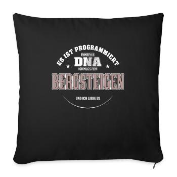 Es ist in meiner DNA ich muss zum BERGSTEIGEN - Sofakissenbezug 45 x 45 cm - Schwarz - Vorne