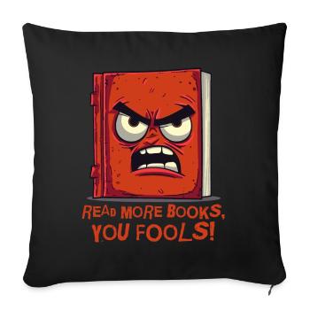 Lisez plus de livres ! Livre en colère - Housse de coussin décorative 45 x 45 cm - noir - Devant