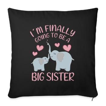 Je vais enfin être une grande sœur - Housse de coussin décorative 45 x 45 cm - noir - Devant