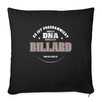 Es ist in meiner DNA ich muss zum BILLARD - Sofakissenbezug 45 x 45 cm - Schwarz - Vorne