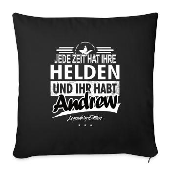 Jede Zeit hat Ihre Helden Ihr habt Andrew - Sofakissenbezug 45 x 45 cm - Schwarz - Vorne
