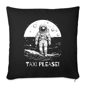 Taxi s’il vous plaît, astronaute - Housse de coussin décorative 45 x 45 cm - noir - Devant