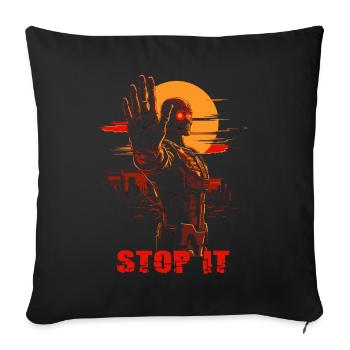 Stop it, a dystopian cyborg - Sofa pillowcase 17,3'' x 17,3'' (45 x 45 cm) - black - Front