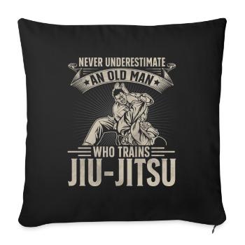 Ne sous-estimez jamais un vieil homme qui s’entraîne au JJB - Housse de coussin décorative 45 x 45 cm - noir - Devant