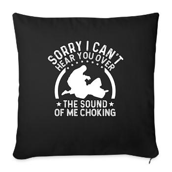 Désolé, je ne peux pas t’entendre par-dessus le bruit de mon chokin - Housse de coussin décorative 45 x 45 cm - noir - Devant