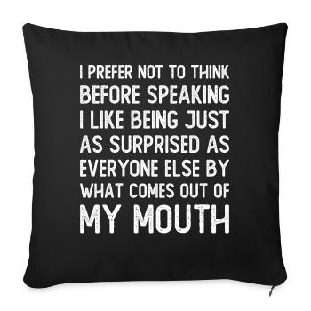Funny Saying Sarcastic Saying - Sofa pillowcase 17,3'' x 17,3'' (45 x 45 cm) - black - Front