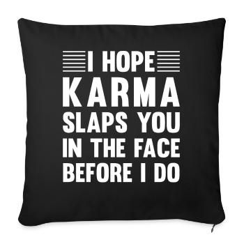 J’espère que Karma te gifle avant que je ne le fasse - Housse de coussin décorative 45 x 45 cm - noir - Devant