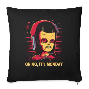 Oh no, it's Monday: office work - Sofa pillowcase 17,3'' x 17,3'' (45 x 45 cm) - black - Front