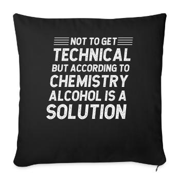 Not to get technical but according to chemistry - Sofakissenbezug 45 x 45 cm - Schwarz - Vorne