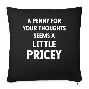 Un centime pour vos pensées semble un peu cher - Housse de coussin décorative 45 x 45 cm - noir - Devant