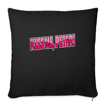 Kiss me, Peter - Sofa pillowcase 17,3'' x 17,3'' (45 x 45 cm) - black - Front