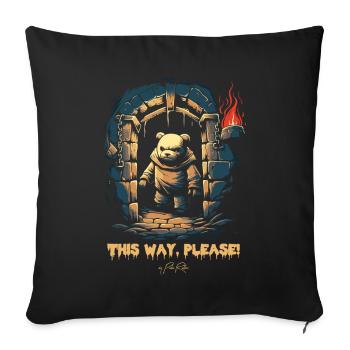 This Way, Please - Follow the Dungeon Bear - Sofa pillowcase 17,3'' x 17,3'' (45 x 45 cm) - black - Front