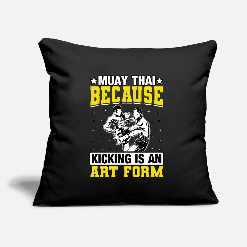 Muay Thai because kicking is an art form Sofa pillowcase 17,3'' x 17,3'' (45 x 45 cm)
