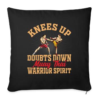 Knees up doubts down Muay Thai warrior spirit - Sofa pillowcase 17,3'' x 17,3'' (45 x 45 cm) - black - Front