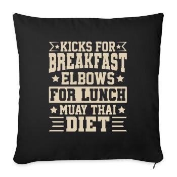 Kicks for Breakfast elbows for lunch muay thai - Sofa pillowcase 17,3'' x 17,3'' (45 x 45 cm) - black - Front