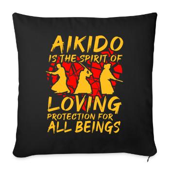 Aikido is the spirit of loving protection for all - Sofa pillowcase 17,3'' x 17,3'' (45 x 45 cm) - black - Front