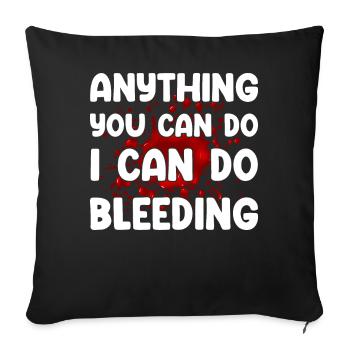 Tout ce que vous pouvez faire, je peux le faire saigner - Housse de coussin décorative 45 x 45 cm - noir - Devant