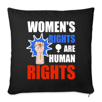 Women's rights are human rights - Sofa pillowcase 17,3'' x 17,3'' (45 x 45 cm) - black - Front