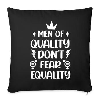 Les hommes de qualité n’ont pas peur de l’égalité - Housse de coussin décorative 45 x 45 cm - noir - Devant