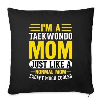 Je suis une maman taekwondo comme une maman normale mais - Housse de coussin décorative 45 x 45 cm - noir - Devant