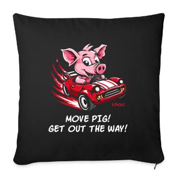Move over, pig, make room, driver pig - Sofa pillowcase 17,3'' x 17,3'' (45 x 45 cm) - black - Front
